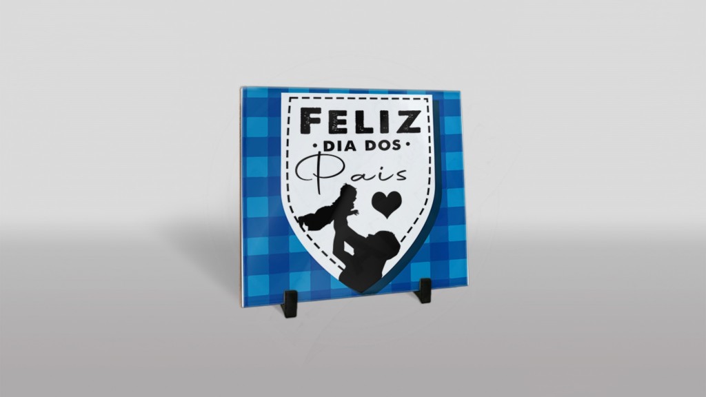ARTE PARA AZULEJO FELIZ DIA DOS PAIS-170
