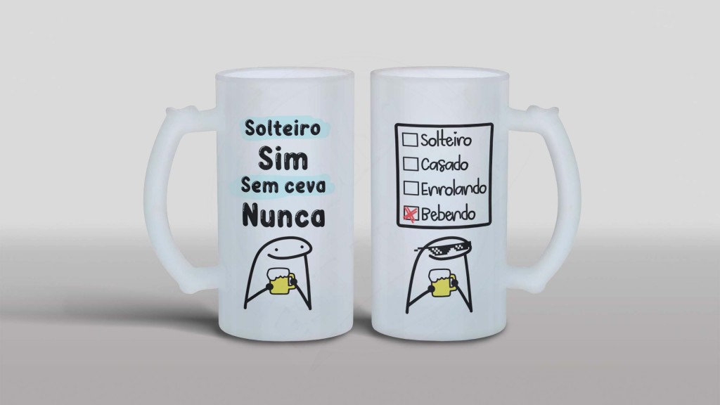 ARTE PARA CANECA CHOPE  - SOLTEIRO SIM SEM CEVA NUNCA-1307