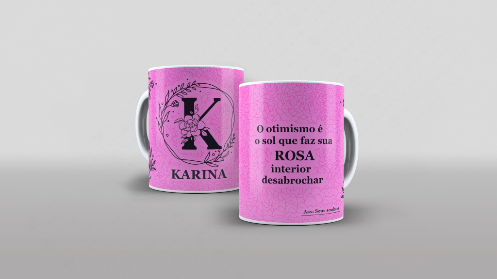ARTE PARA CANECA COM NOME - O OTIMISMO É O SOL QUE FAZ SUA ROSA INTERIOR-3287
