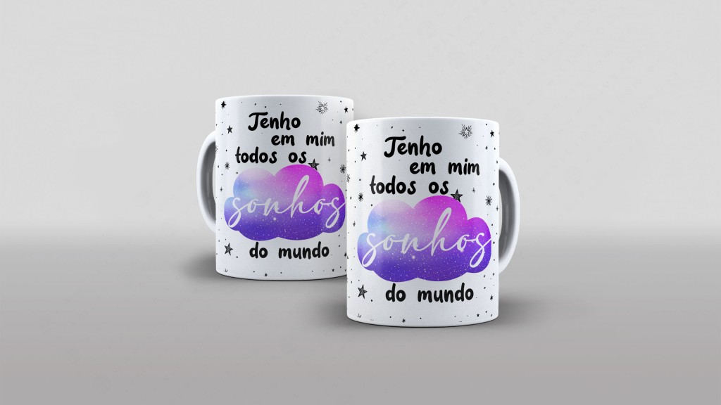 ARTE CANECA - TENHO TODOS OS SONHOS DO MUNDO-3570